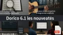 Mise à jour Dorico 6.1 les nouveautés