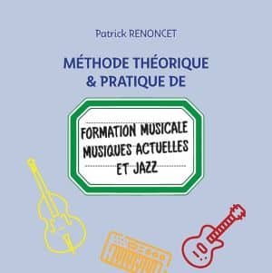 Méthode de formation musicale Musiques actuelles et jazz